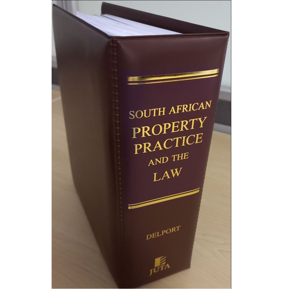 South African Property Practice and the Law (loose-leaf)