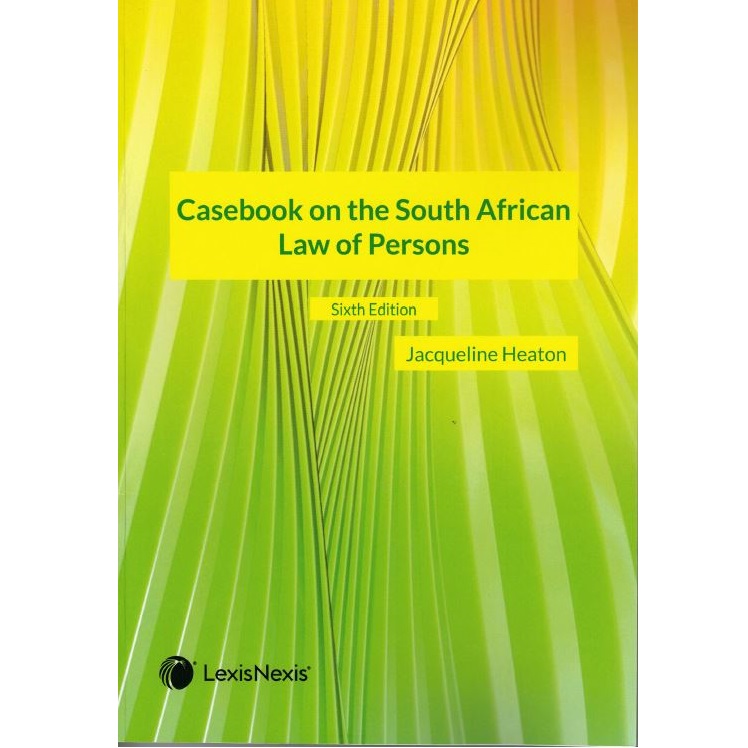 Casebook on the South African Law of Persons 6ed