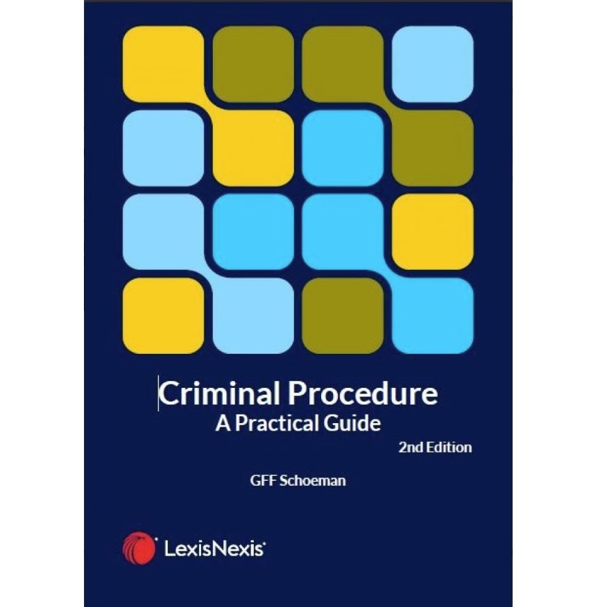 Criminal Procedure — A Practical Guide 2ed