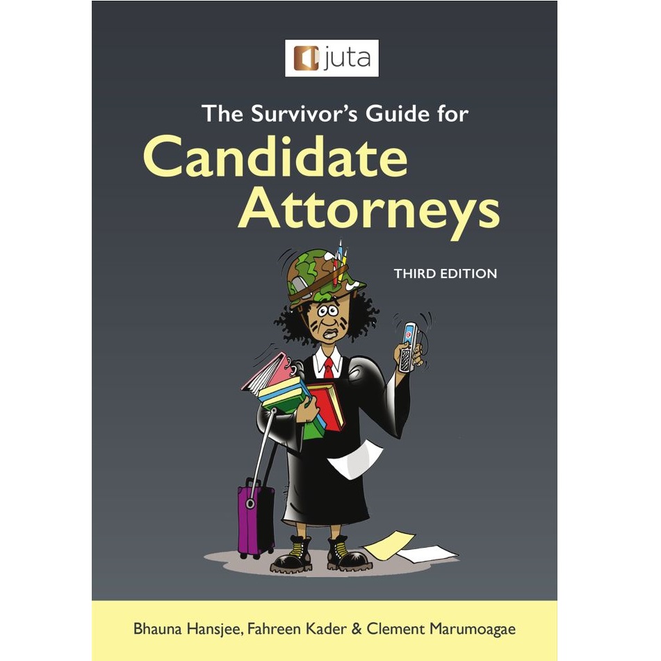Survivor's Guide for Candidate Attorneys 3ed