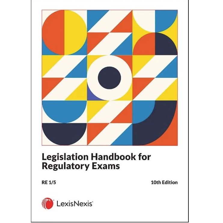 Legislation Handbook for Regulatory Exams RE1/5 10ed
