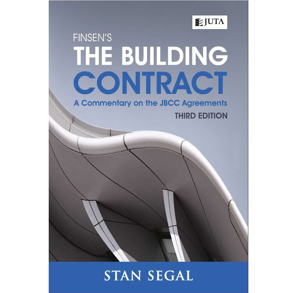 Finsen's The Building Contract: A Commentary on the JBCC Agreements
