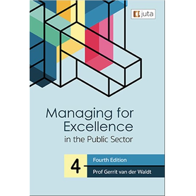 Managing for Excellence in the Public Sector 4ed