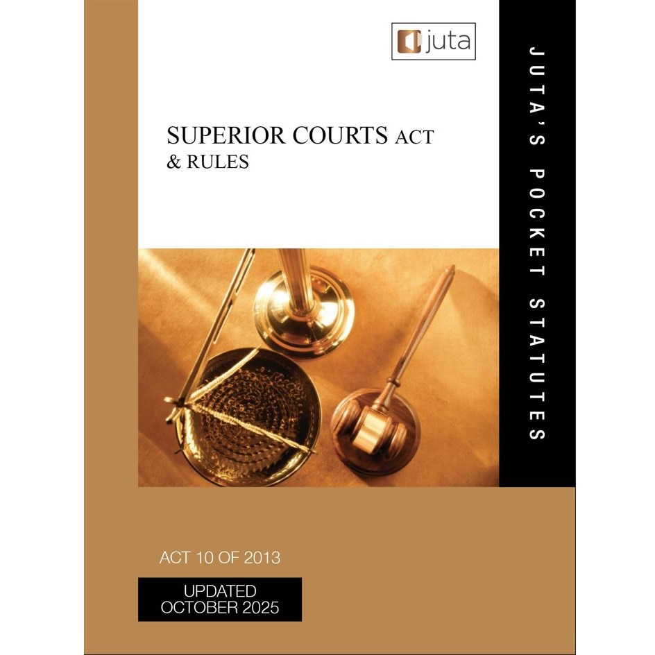 Superior Courts Act 10 of 2013 & Rules 13ed