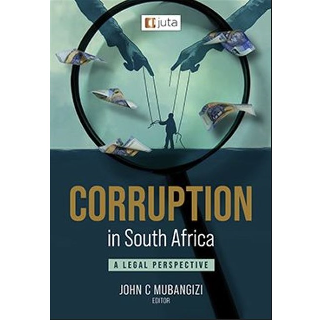 Corruption in South Africa: A Legal Perspective