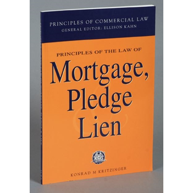 Principles of the Law of Mortgage, Pledge and Lien