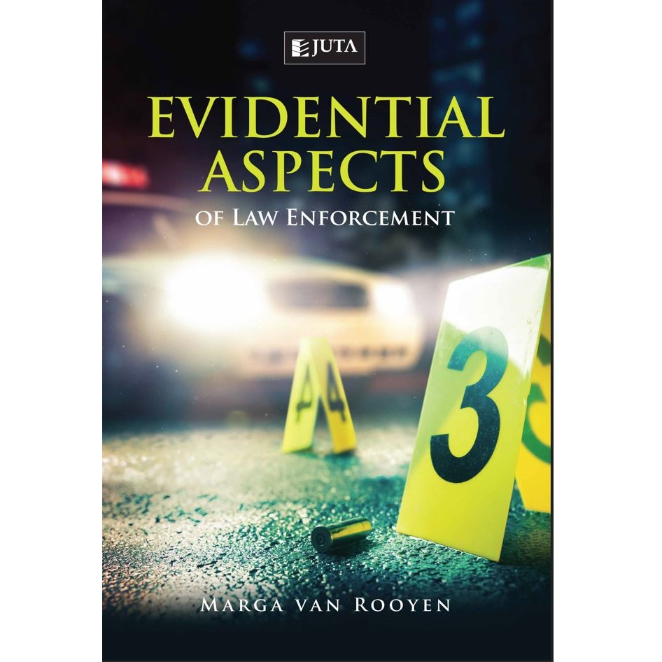 Evidential Aspects of Law Enforcement