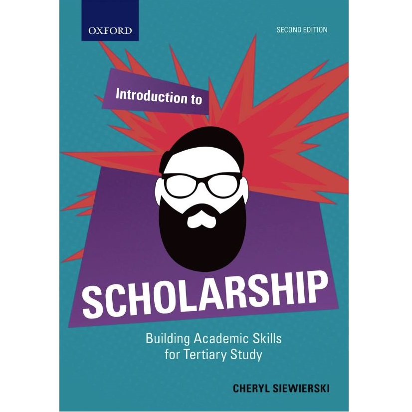 Introduction to Scholarship: Building Academic Skills for Tertiary Study 2ed