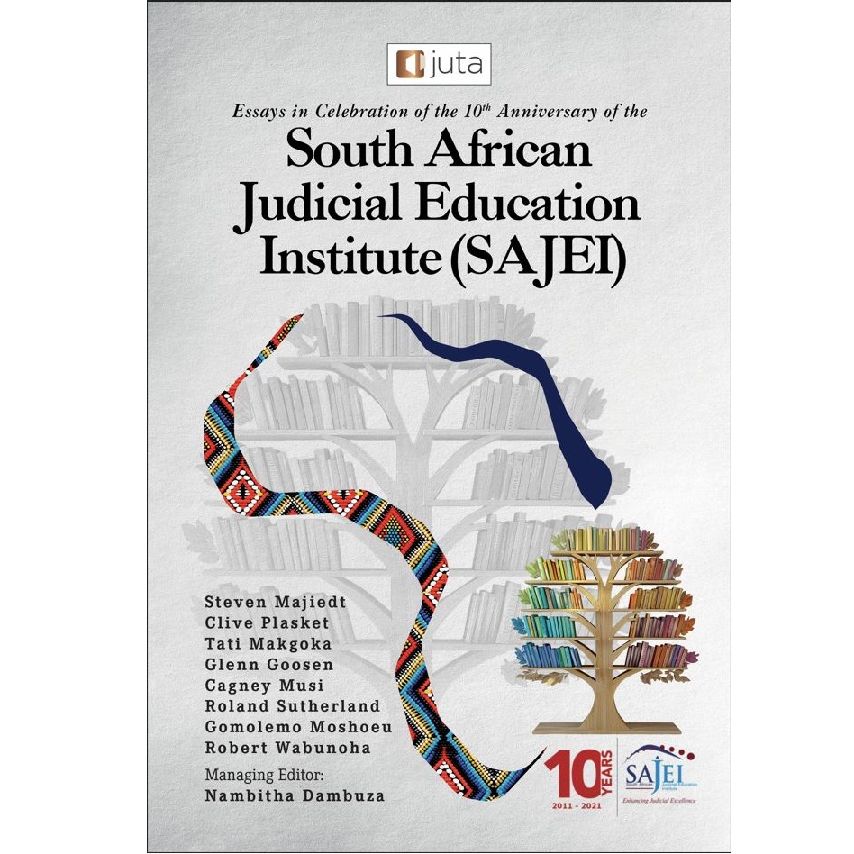Essays of the SA Judicial Education Institute 1ed