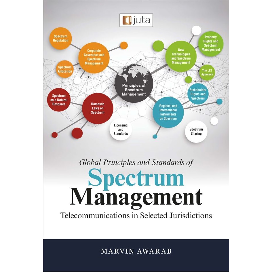 Global Principles & Standards of Spectrum Management: Telecommunications in Selected Jurisdictions