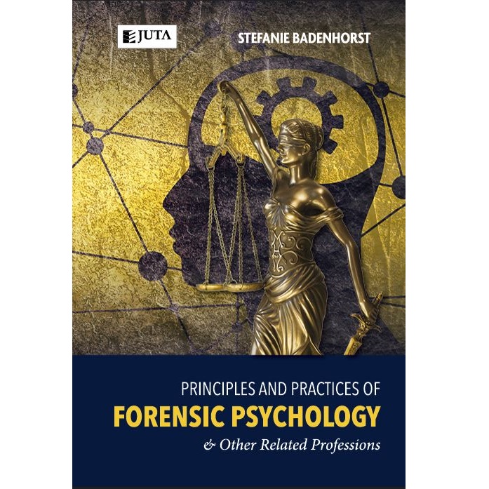 Principles and Practices of Forensic Psychology & Other Related Professions