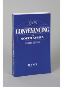 Jones: Conveyancing in South Africa 4ed