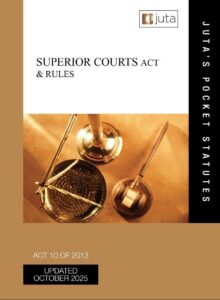 Superior Courts Act 10 of 2013 & Rules 14ed